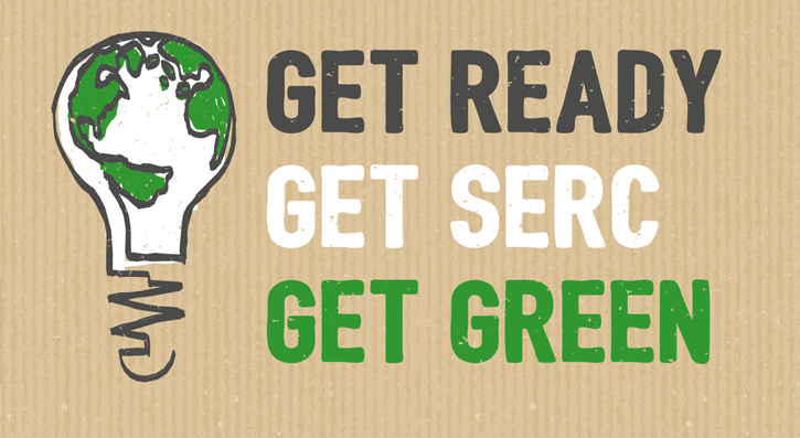 Get Ready, Get SERC. Get Green